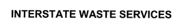 INTERSTATE WASTE SERVICES trademark