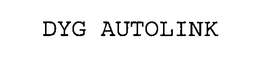 DYG AUTOLINK trademark