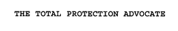 THE TOTAL PROTECTION ADVOCATE trademark