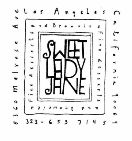 SWEET LADY JANE FINE DESSERTS AND BROWNIES 8360 MELROSE AVE LOS ANGELES CALIFORNIA 90069 323-653-7145 trademark