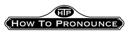 HTP HOW TO PRONOUNCE trademark