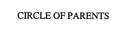 CIRCLE OF PARENTS trademark