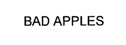 BAD APPLES trademark