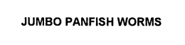 JUMBO PANFISH WORMS trademark