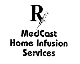 RX MEDCAST HOME INFUSION SERVICES trademark