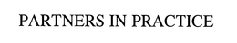 PARTNERS IN PRACTICE trademark