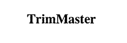 TRIMMASTER trademark