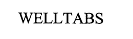 WELLTABS trademark