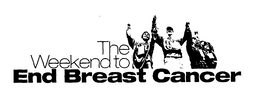 THE WEEKEND TO END BREAST CANCER trademark