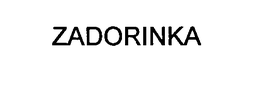 ZADORINKA trademark