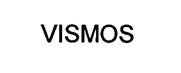 VISMOS trademark
