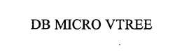 DB MICRO VTREE trademark