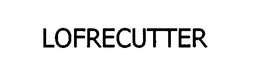 LOFRECUTTER trademark
