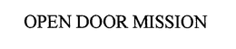 OPEN DOOR MISSION trademark