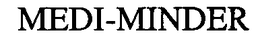 MEDI-MINDER trademark
