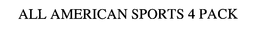 ALL AMERICAN SPORTS 4 trademark