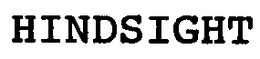 HINDSIGHT trademark