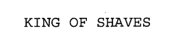 KING OF SHAVES trademark