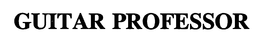 GUITAR PROFESSOR trademark