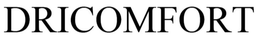 DRICOMFORT trademark