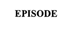 EPISODE trademark