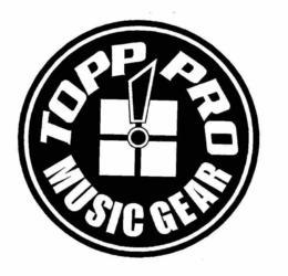 TOPP PRO MUSIC GEAR trademark
