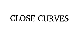 CLOSE CURVES trademark