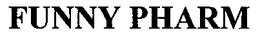 FUNNY PHARM trademark