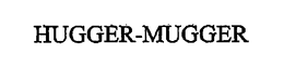 HUGGER-MUGGER trademark