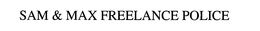 SAM & MAX FREELANCE POLICE trademark