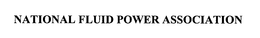 NATIONAL FLUID POWER ASSOCIATION trademark