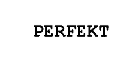 PERFEKT trademark