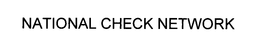 NATIONAL CHECK NETWORK trademark