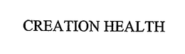 CREATION HEALTH trademark