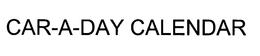 CAR-A-DAY CALENDAR trademark