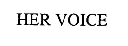 HER VOICE trademark