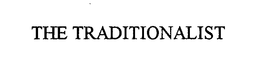 THE TRADITIONALIST trademark