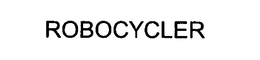 ROBOCYCLER trademark