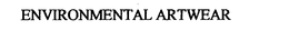 ENVIRONMENTAL ARTWEAR trademark
