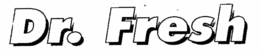 DR. FRESH trademark