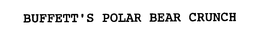 BUFFETT'S POLAR BEAR CRUNCH trademark