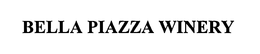 BELLA PIAZZA WINERY trademark