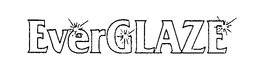 EVERGLAZE trademark