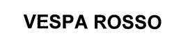 VESPA ROSSO trademark