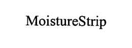 MOISTURESTRIP trademark