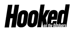 HOOKED ON THE OUTDOORS trademark