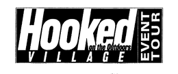 HOOKED ON THE OUTDOORS VILLAGE EVENT TOUR trademark