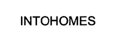 INTOHOMES trademark
