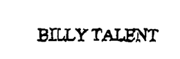 BILLY TALENT trademark