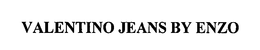 VALENTINO JEANS BY ENZO trademark